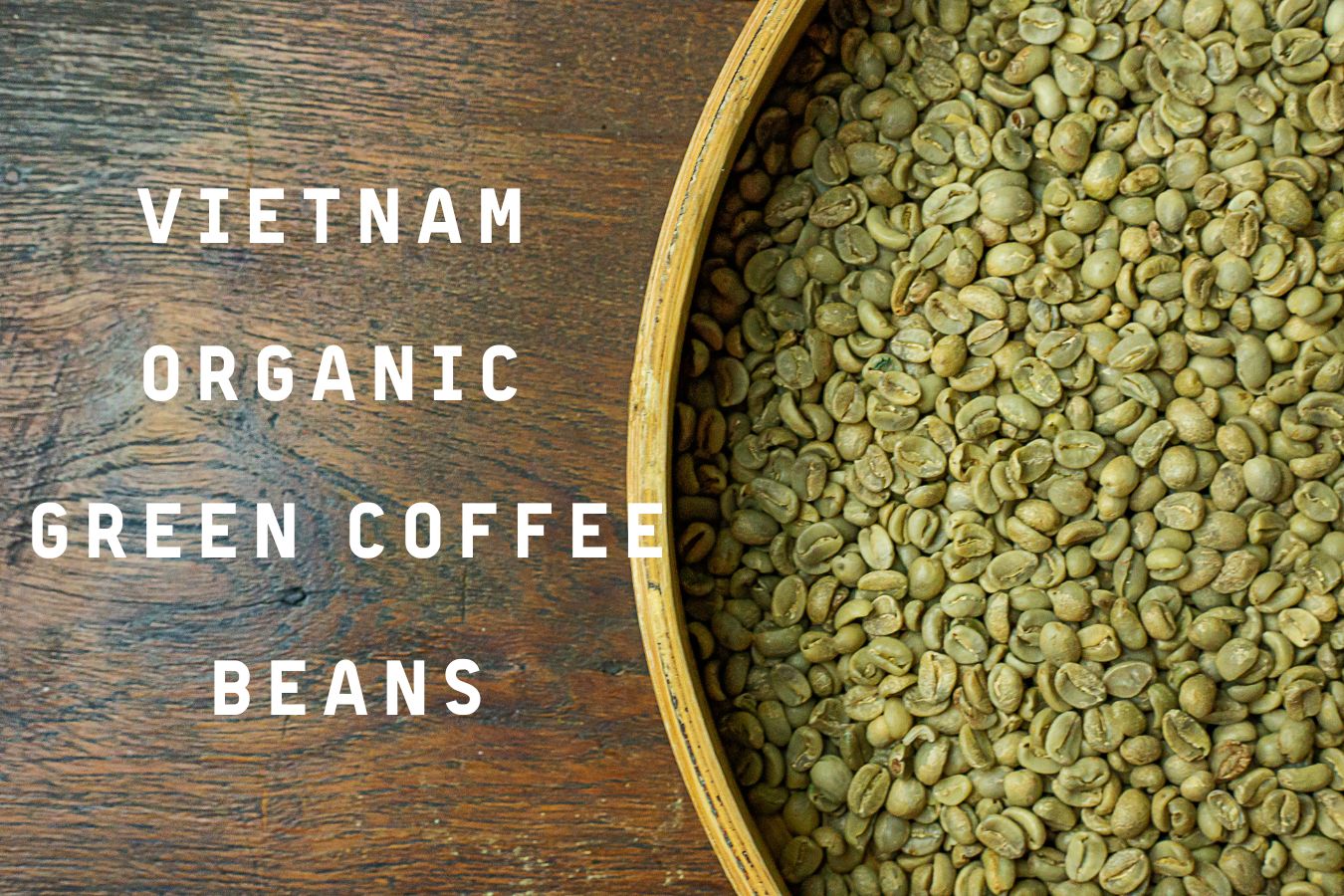 Vietnam Organic Green Coffee Beans