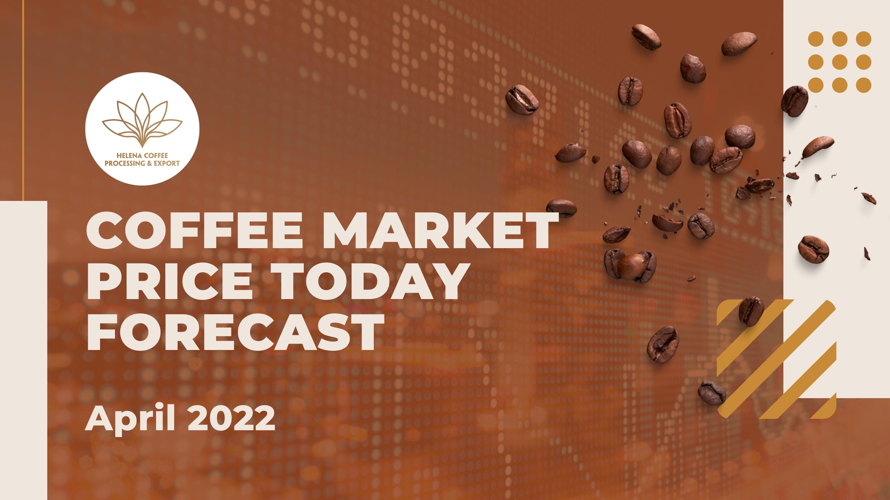coffee-market-price-today-forecast-april-2022-hedge-funds-buy-strongly-to-push-up-arabica-prices