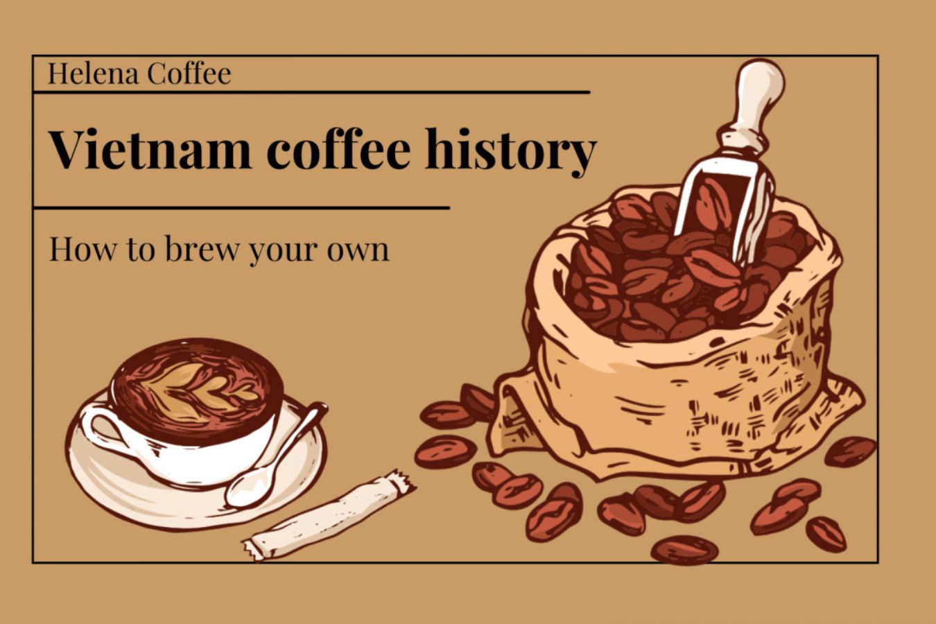 Vietnam Coffee History And How To Brew Your Own