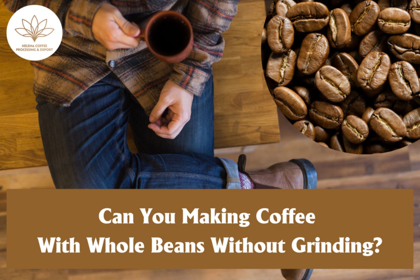 Can You Making Coffee With Whole Beans Without Grinding