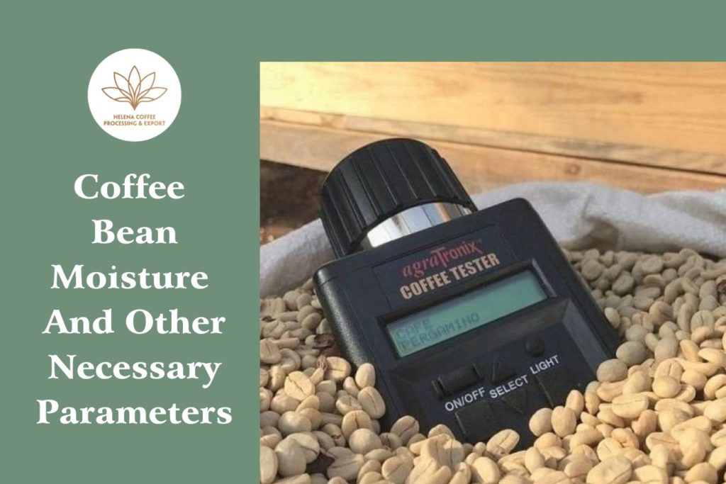 Coffee Bean Moisture And Other Necessary Parameters