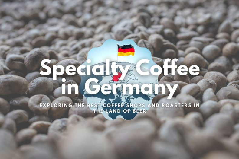 Specialty Coffee in Germany Exploring the Best Coffee Shops and Roasters in the Land of Beer