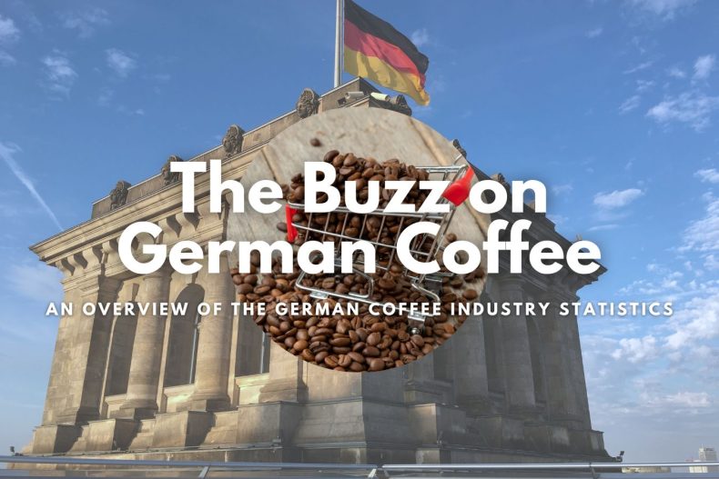 The Buzz on German Coffee An Overview of the German Coffee Industry Statistics