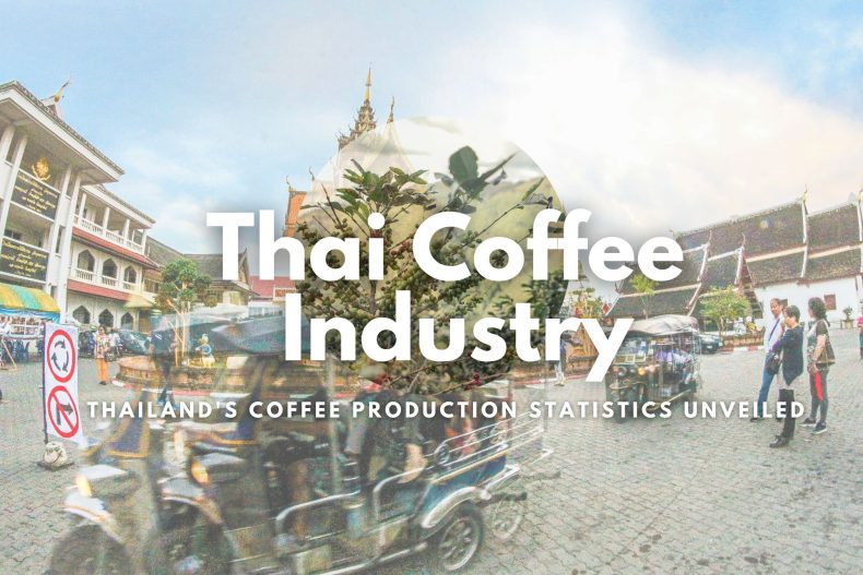 The Buzzing Thai Coffee Industry Thailand's Coffee Production Statistics Unveiled