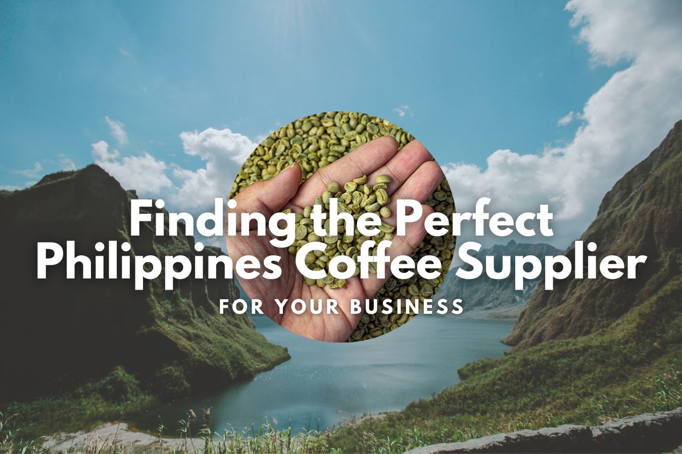 Finding the Perfect Philippines Coffee Supplier for Your Business