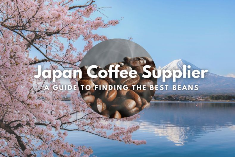 Japan Coffee Supplier A Guide to Finding the Best Beans
