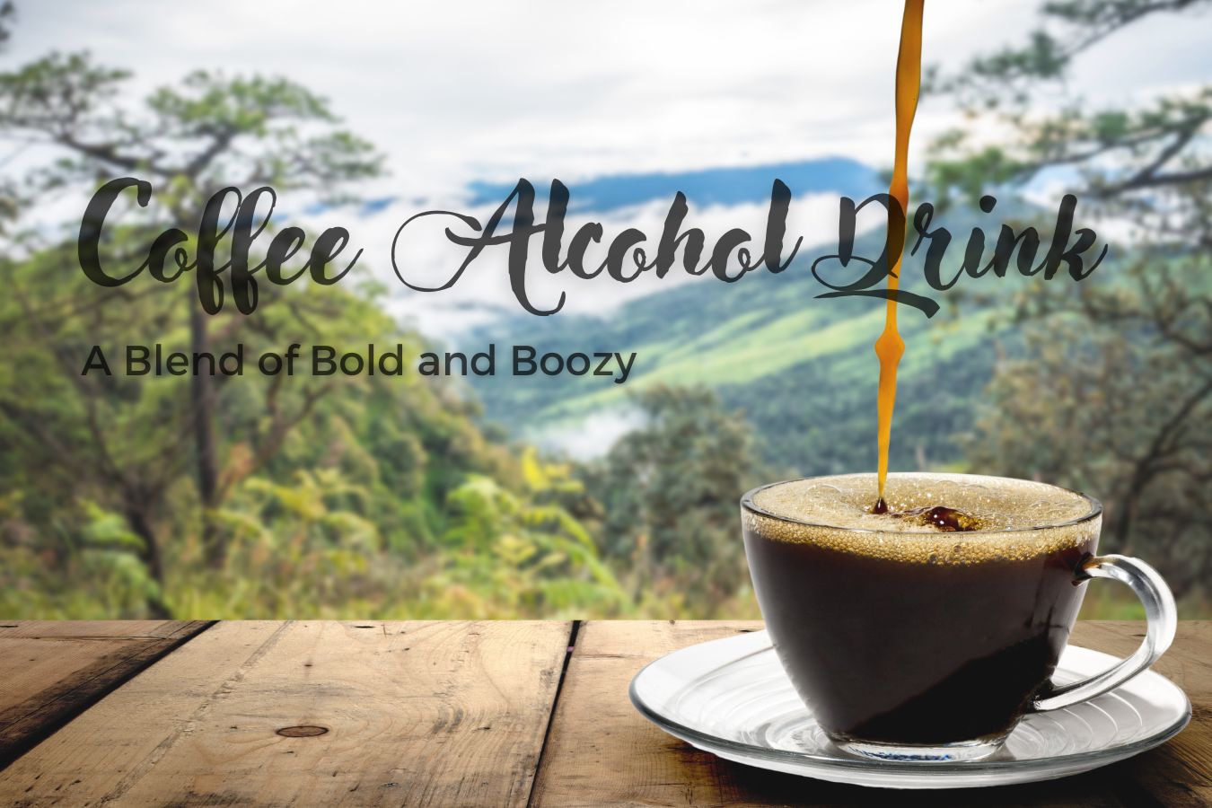 Coffee Alcohol Drinks A Blend of Bold and Boozy
