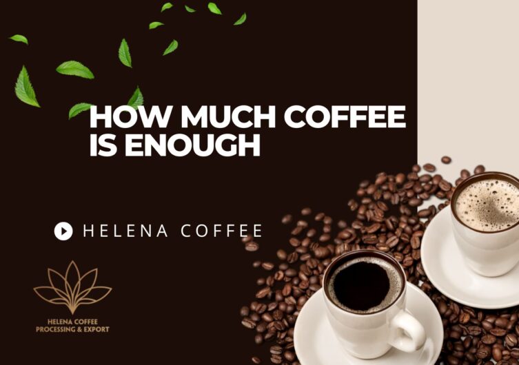 How much coffee is enough