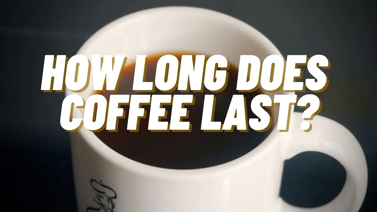 How Long Does Coffee Last?
